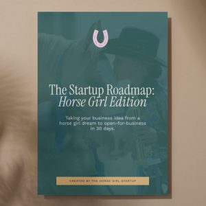 The Startup Roadmap: Horse Girl Edition